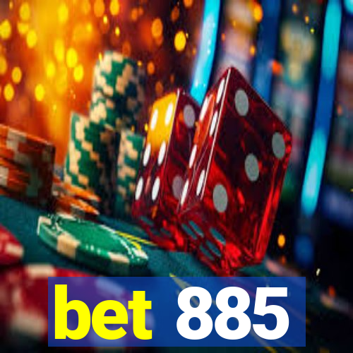 bet 885